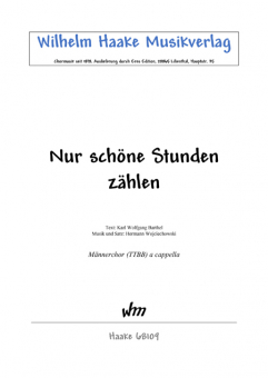 Nur schöne Stunden zählen (Männerchor)