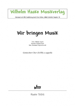 Wir bringen Musik (gemischter Chor)