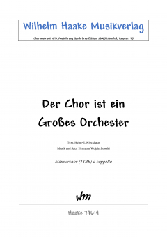 Der Chor ist ein großes Orchester (MChor) 