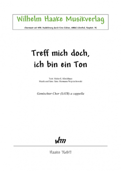 Treff mich doch, ich bin ein Ton (gemischter Chor)