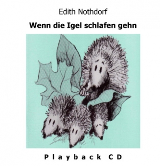 Wenn die Igel schlafen gehn (Playback-CD)