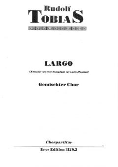 LARGO (gemischter Chor) 