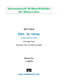 Eilet, ihr Hirten (Männerchor)