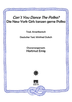 Can´t You Dance The Polka (Männerchor)