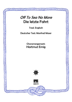 Off To Sea No More (Männerchor) 