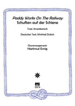 Paddy Works On The Railway (Männerchor) 