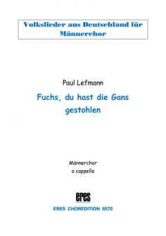 Fuchs, du hast die Gans gestohlen (Männerchor) 