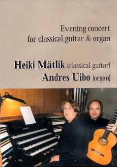 Evening Concert for classical guitar and organ (DVD) 