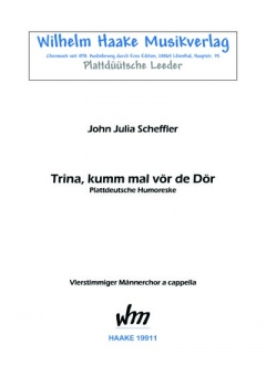 Trina, kumm mal vör de Dör (Männerchor) 